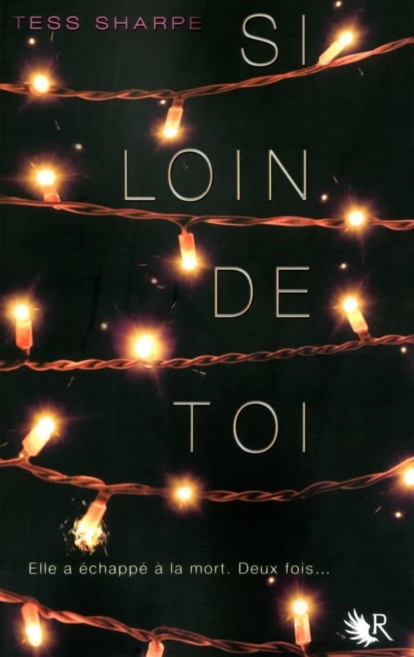 Si loin de toi : roman