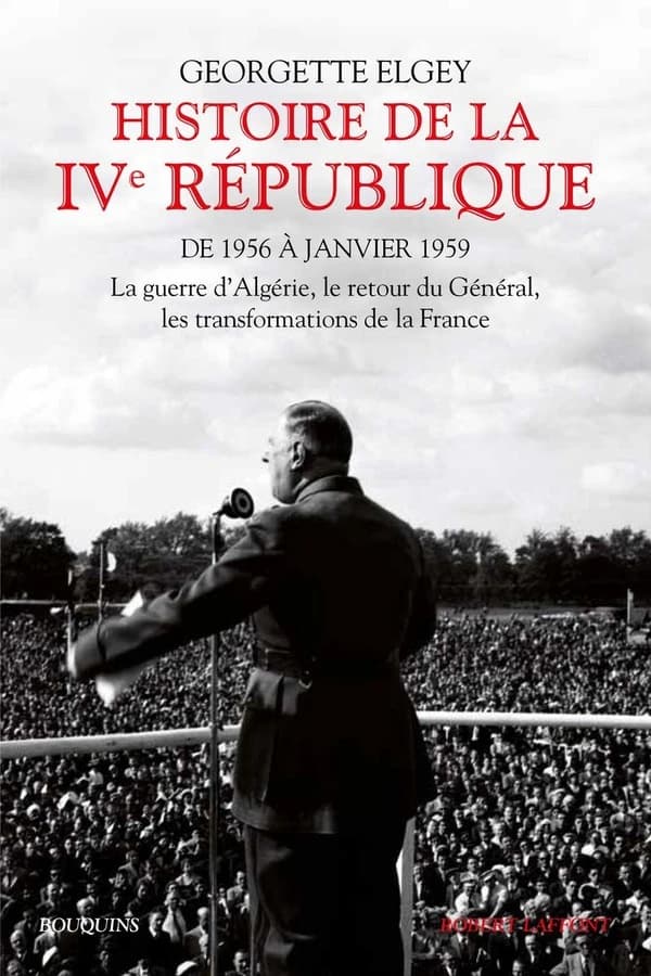 Histoire de la IVe République (Éd. revue et commentée) Georgette Elgey