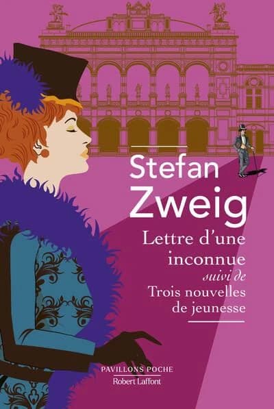 Lettre d'une inconnue ; suivi de Trois nouvelles de jeunesse