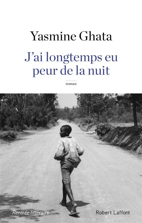 J'ai longtemps eu peur de la nuit : roman