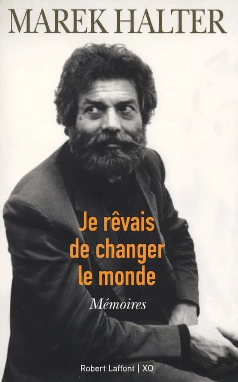 Je rêvais de changer le monde : mémoires