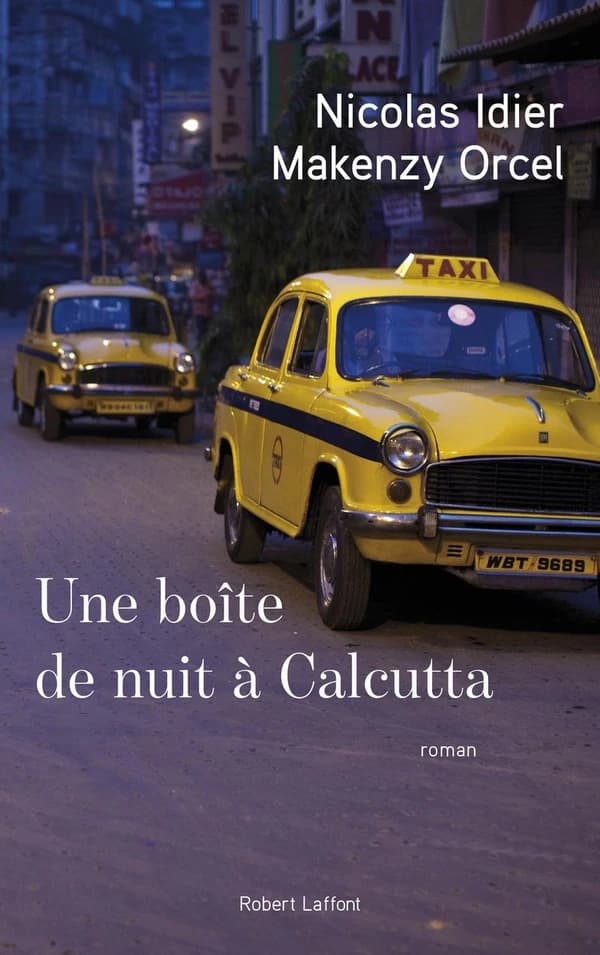 Une boîte de nuit à Calcutta : roman