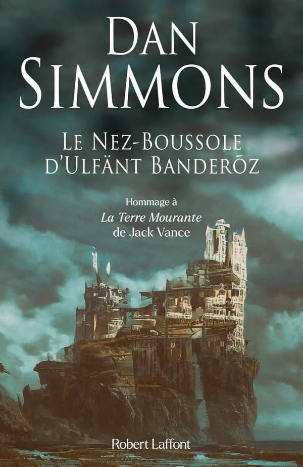 Le nez-boussole d'Ulfänt Banderōz : roman