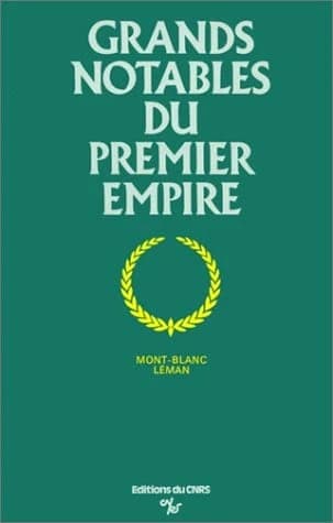 Grands notables du Premier Empire : notices de biographie sociale