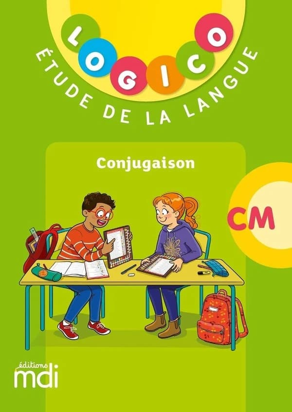 Logico : Étude de la langue ; CM1-CM2 ; Conjugaison (édition 2025)