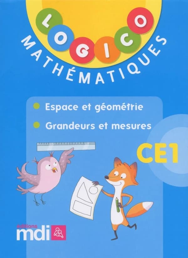 Logico mathematiques ce1 : espace et geometrie