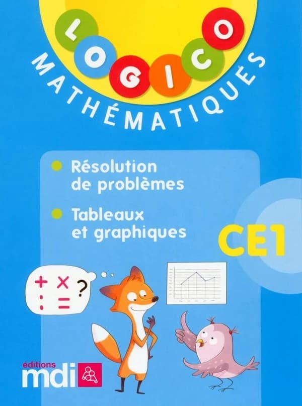 LOGICO PRIMAIRE : mathématiques : CE1 (édition 2015)