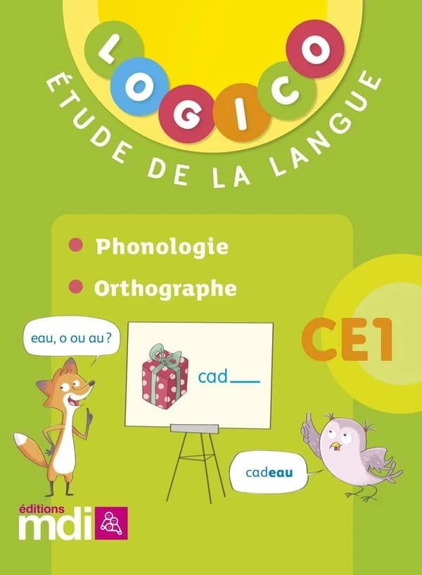 Logico : étude de la langue : phonologie : orthographe : CE1 (édition 2018)