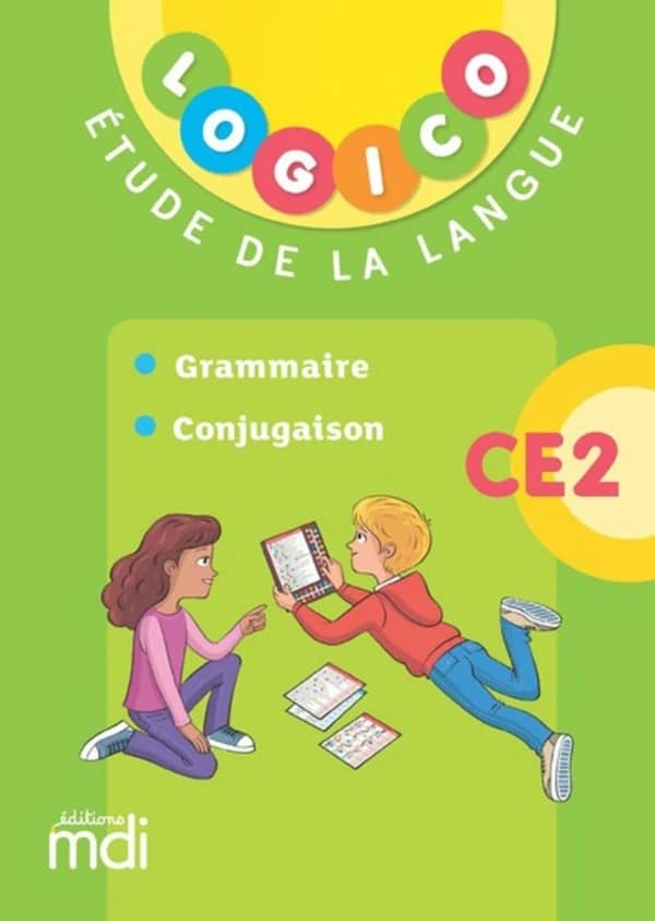LOGICO PRIMAIRE : étude de la langue ; CE2 1 ; grammaire et conjugaison (édition 2019)