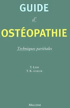 Guide d'ostéopathie : techniques pariétales