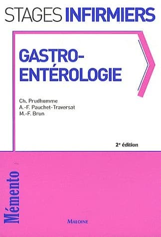 Gastroentérologie (2e éd.) Ch. Prudhomme, A.-F. Pauchet-Traversat, M.-F. Brun