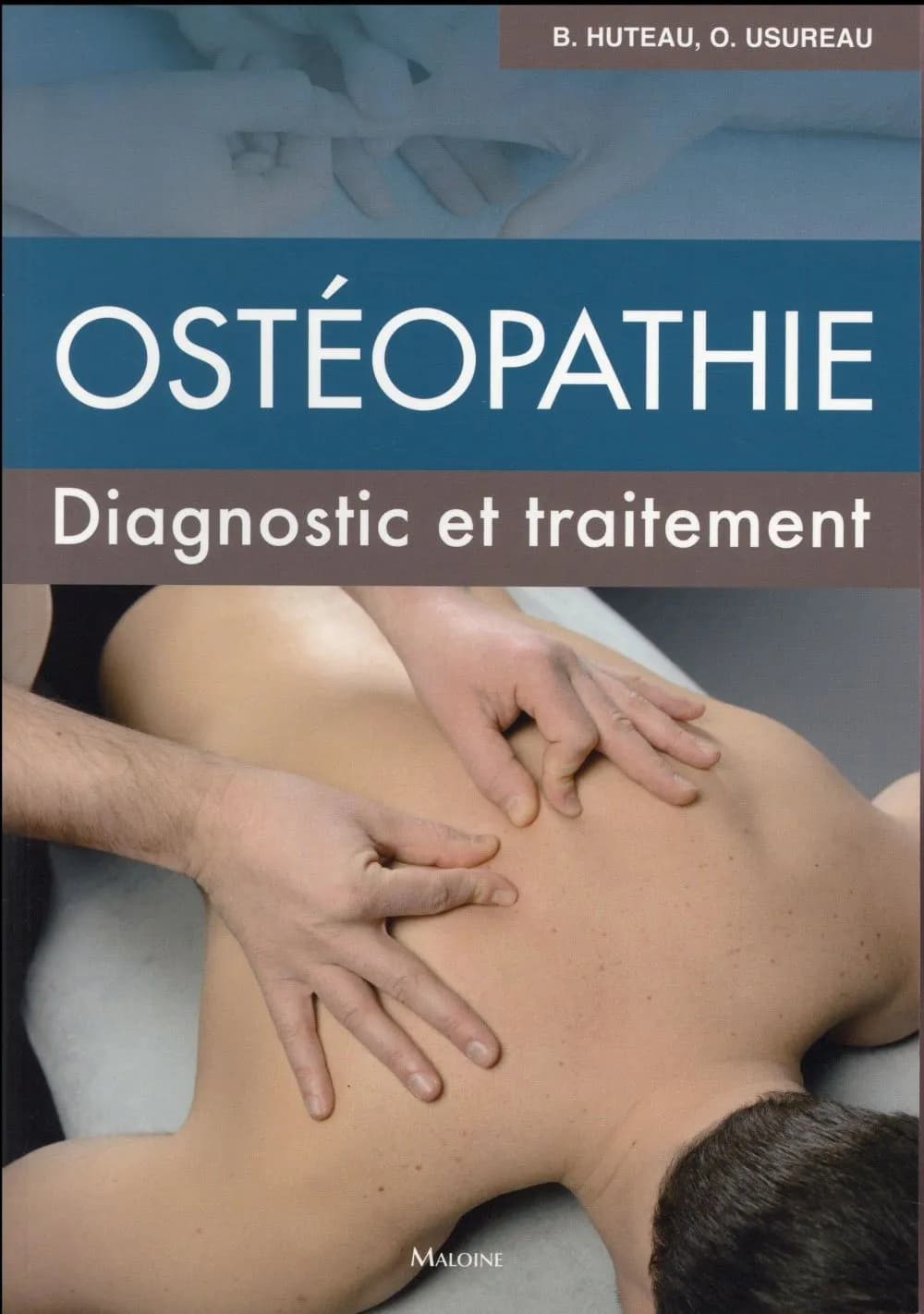 Ostéopathie : diagnostic et traitement