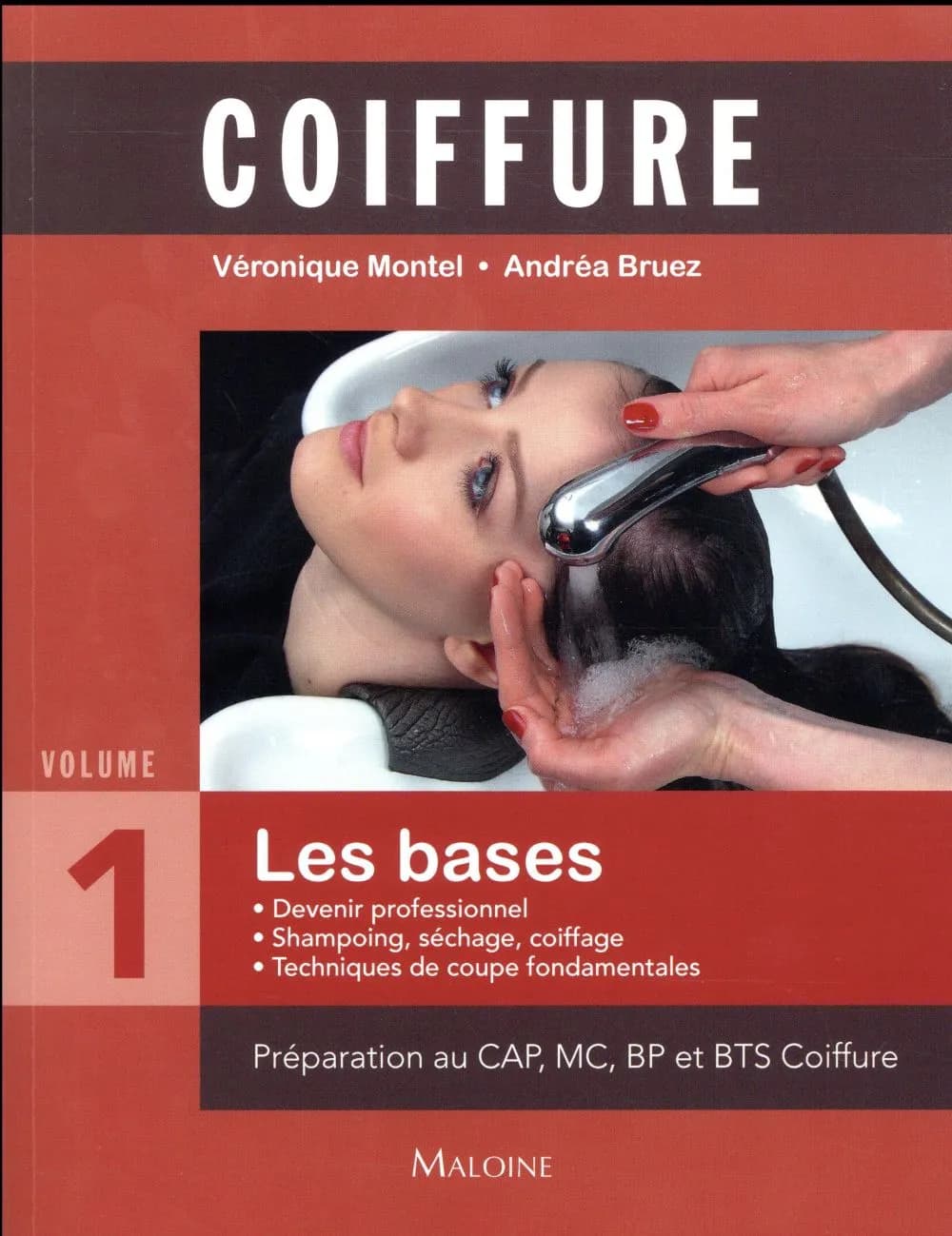 Coiffure. Tome I, Les bases