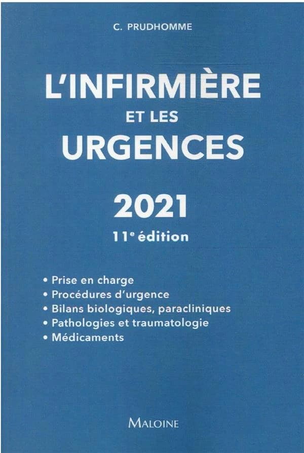 L'infirmière et les urgences (11e éd.) Christophe Prudhomme ; avec la collaboration de Christine Neveu