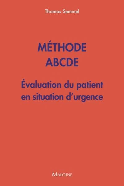 Méthode ABCDE : évaluation du patient en situation d'urgence