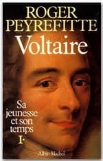 Voltaire : sa jeunesse et son temps