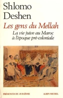 Les Gens du Mellah : la vie juive au Maroc à l'époque précoloniale