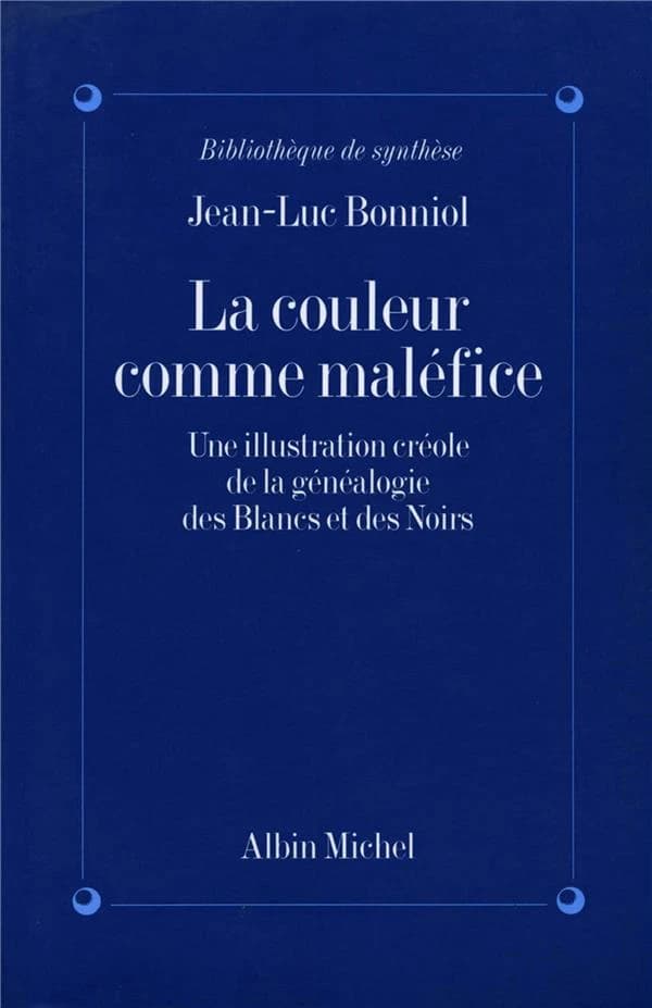 La couleur comme maléfice : une illustration créole de la généalogie des Blancs et des Noirs