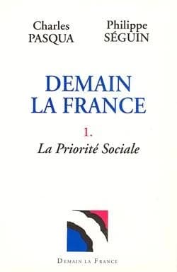 Demain la France. 1, La priorité sociale
