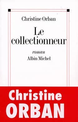Le collectionneur : roman