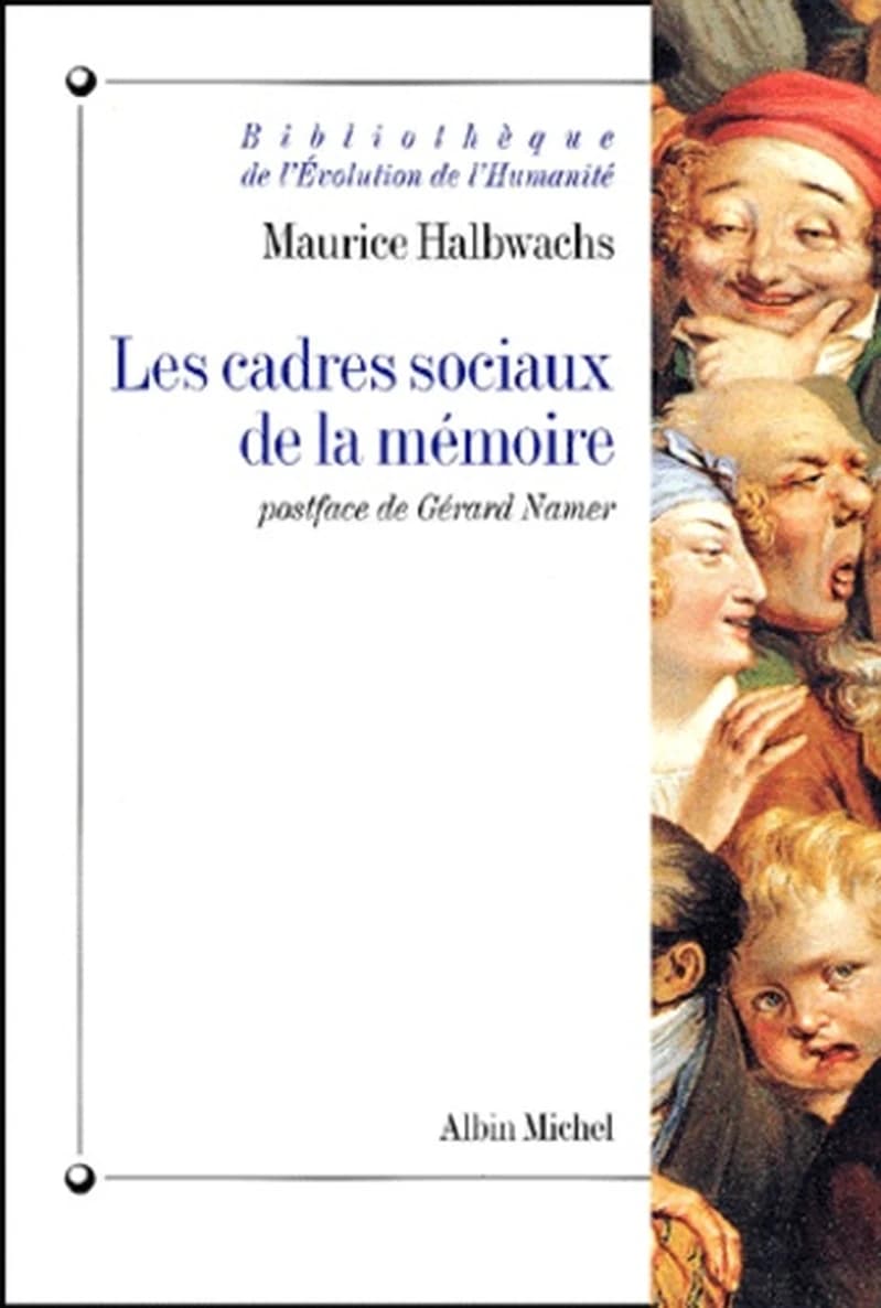 Les cadres sociaux de la mémoire