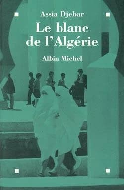 Le blanc de l'Algérie : récit