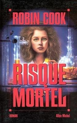 Risque mortel : roman