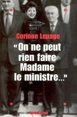 On ne peut rien faire, Madame le Ministre