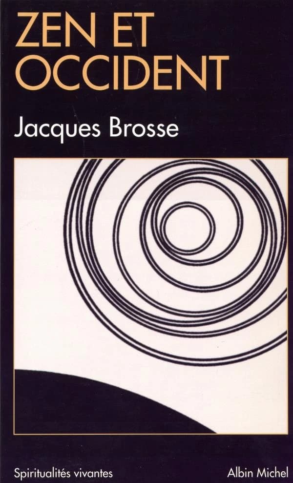 Zen et Occident (Nouv. éd.) Jacques Brosse