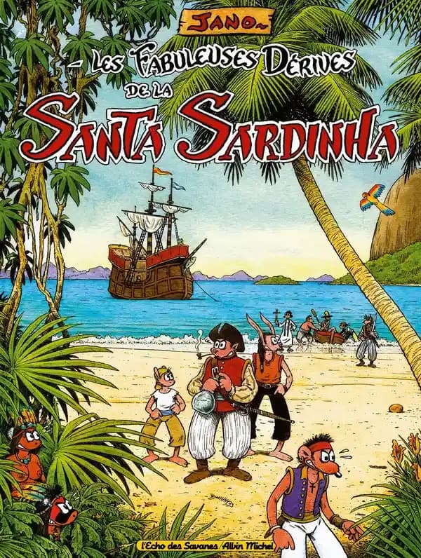 Les fabuleuses dérives de la "Santa Sardinha"