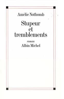 Stupeur et tremblements : roman