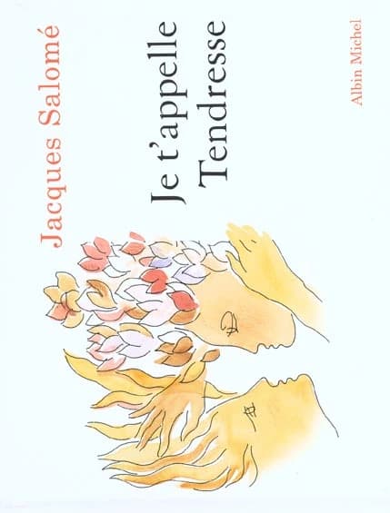 Je t'appelle Tendresse