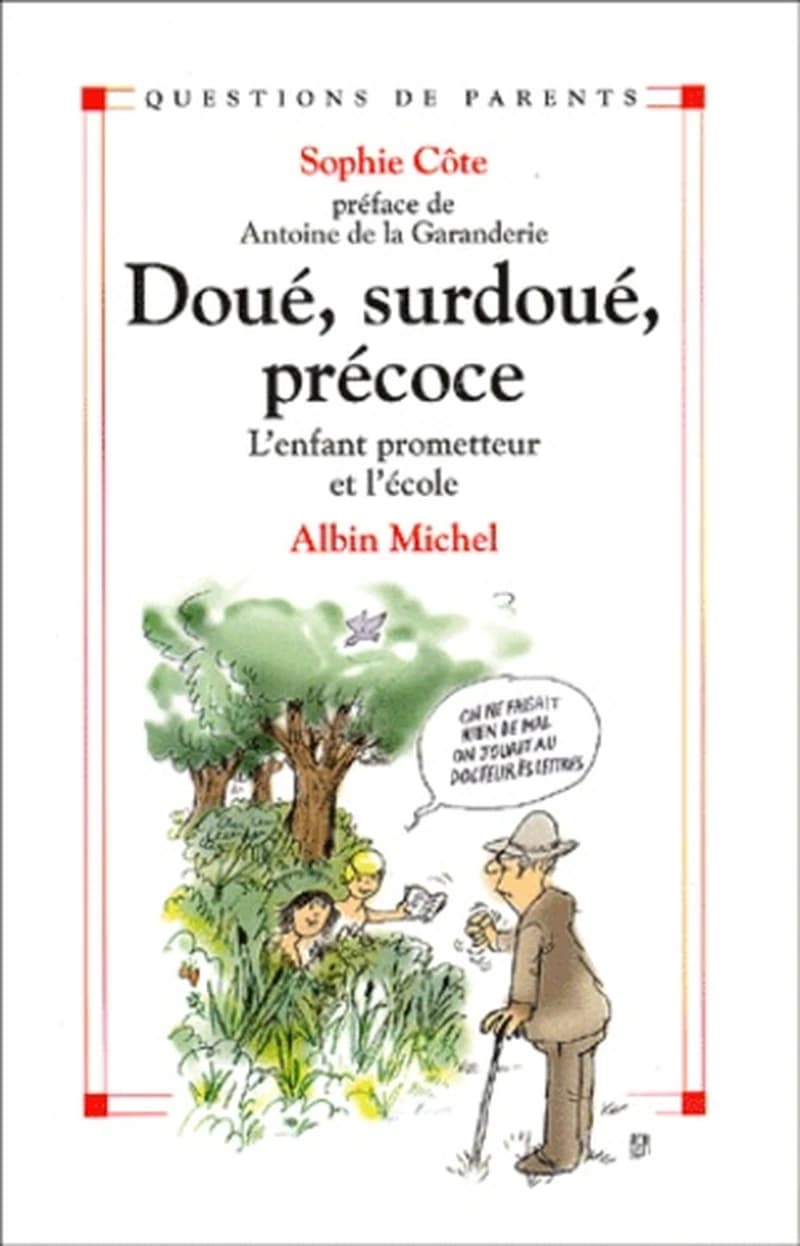 Doué, surdoué, précoce : l'enfant prometteur et l'école
