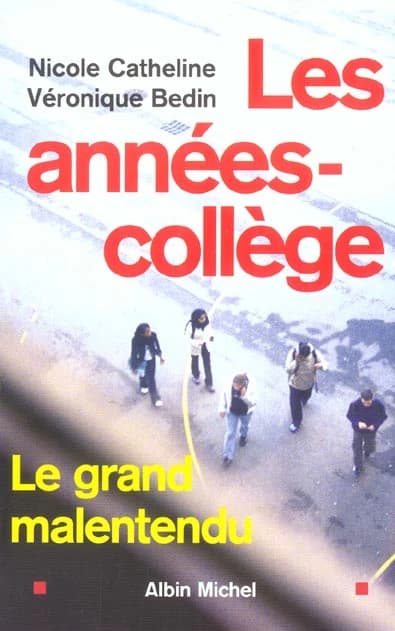Les années-collège : le grand malentendu