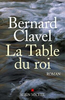 La table du roi : roman