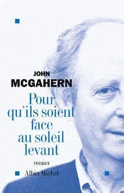 Pour qu'ils soient face au soleil levant : roman