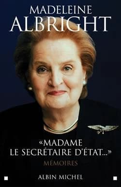 Madame le Secrétaire d'État : mémoires
