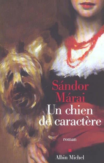 Un chien de caractère : roman
