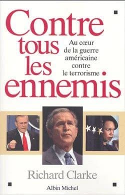Contre tous les ennemis : au coeur de la guerre américaine contre le terrorisme