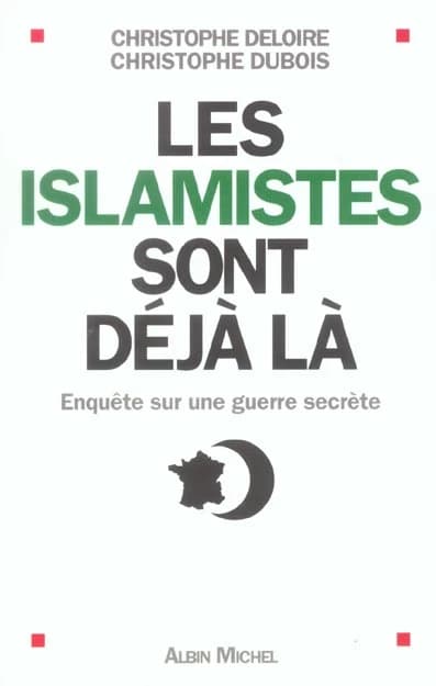 Les Islamistes sont déjà là : Enquête sur une guerre secrète