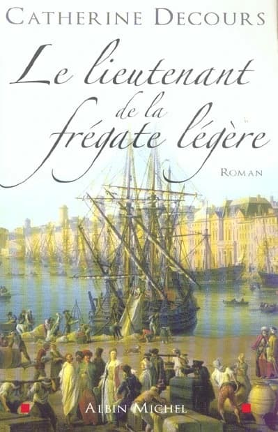 Le lieutenant de la frégate légère : roman