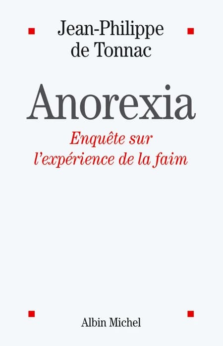 Anorexia : enquête sur l'expérience de la faim