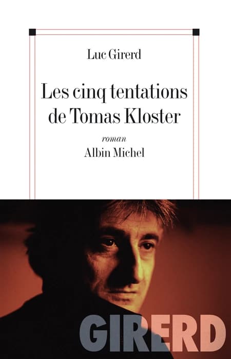 Les cinq tentations de Tomas Kloster : roman
