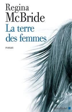 La terre des femmes : roman