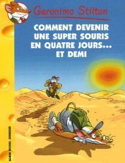 Comment devenir une supersouris en quatre jours et demi !