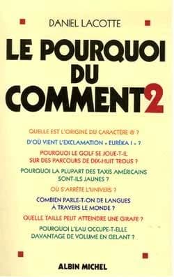 Le pourquoi du comment. 2
