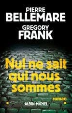 Nul ne sait qui nous sommes : roman
