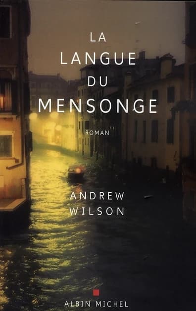 La langue du mensonge : roman