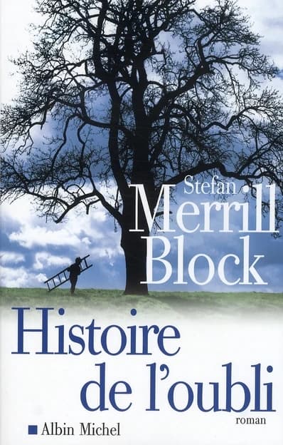 Histoire de l'oubli : roman