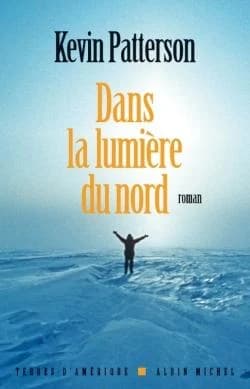 Dans la lumière du Nord : roman